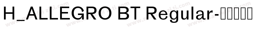 H_ALLEGRO BT Regular字体转换